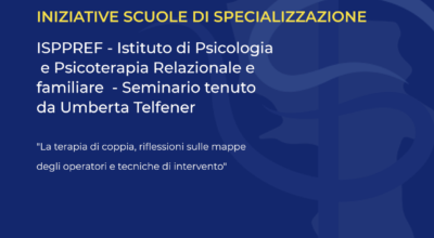 ISPPREF – Istituto di Psicologia e Psicoterapia Relazionale e familiare  – Seminario tenuto da Umberta Telfener