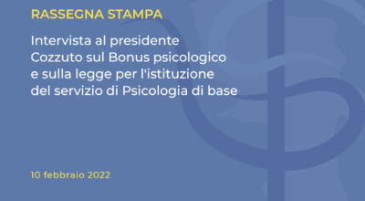 Intervista al presidente Cozzuto sul Bonus psicologico e sulla legge per l’istituzione del servizio di Psicologia di base