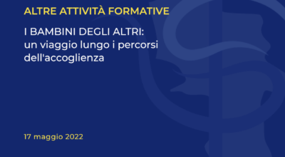 I BAMBINI DEGLI ALTRI un viaggio lungo i percorsi dell’accoglienza