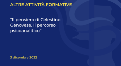 “Il pensiero di Celestino Genovese. Il percorso psicoanalitico”