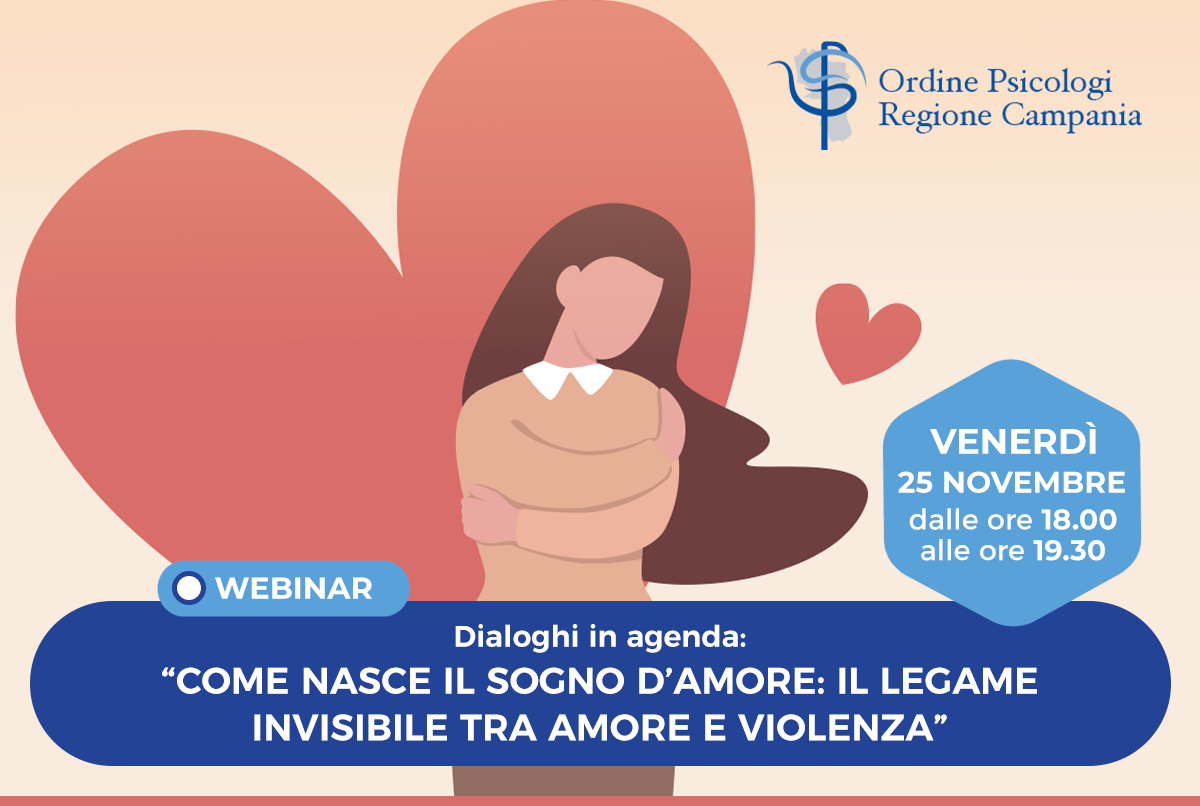 WEBINAR DIALOGHI IN AGENDA: “Come nasce il sogno d’amore: il legame invisibile tra amore e  violenza”