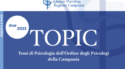 È ONLINE IL “NUMERO 2”, anno 2023, DI TOPIC – la rivista scientifica OPRC