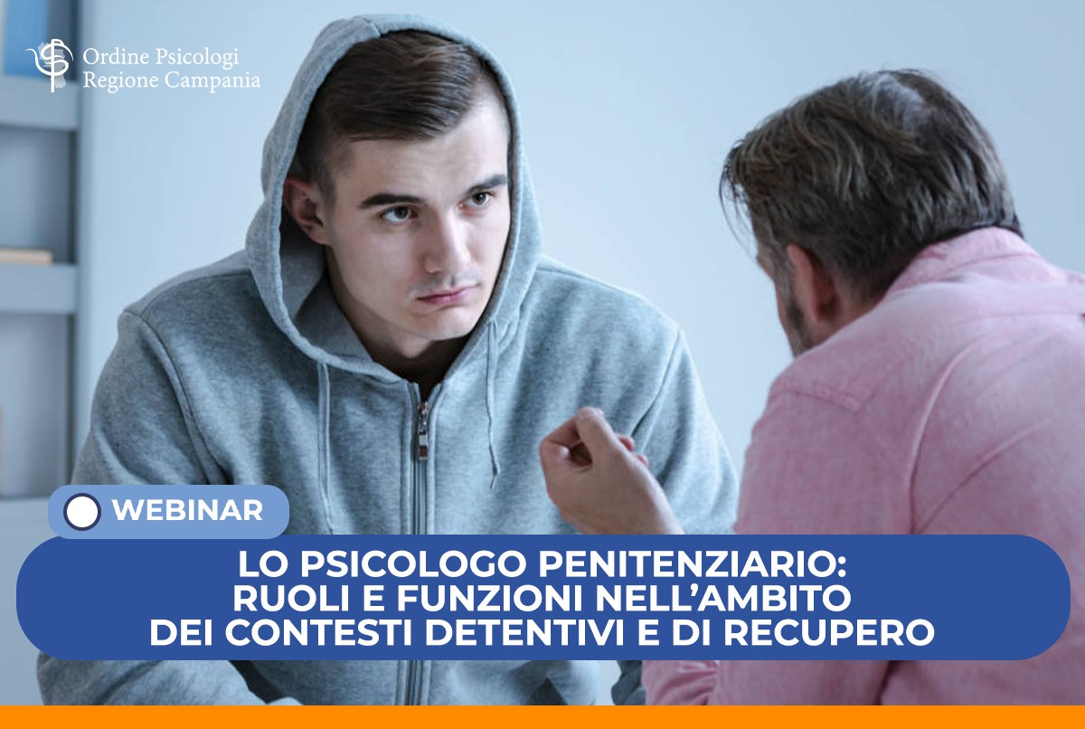 Lo psicologo penitenziario: ruoli e funzioni nell’ambito dei contesti detentivi e di recupero