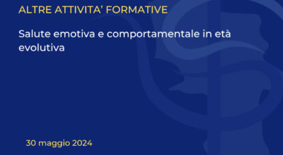 Salute emotiva e comportamentale in eta’ evolutiva