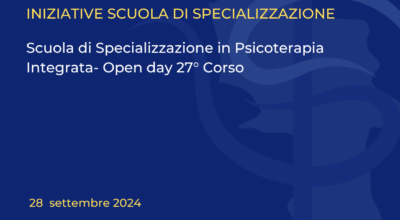 Scuola di Specializzazione in Psicoterapia Integrata- Open day 27° Corso