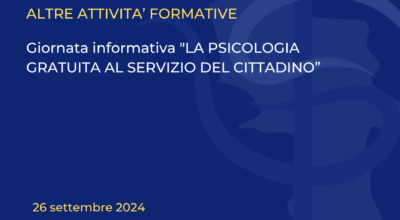 Giornata informativa “LA PSICOLOGIA GRATUITA AL SERVIZIO DEL CITTADINO”