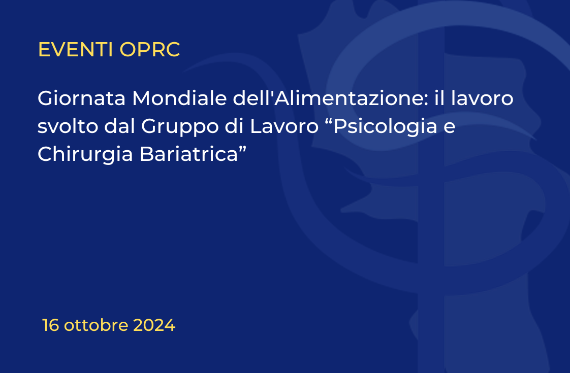 Giornata Mondiale dell’Alimentazione: il lavoro svolto dal Gruppo di Lavoro “Psicologia e Chirurgia Bariatrica”