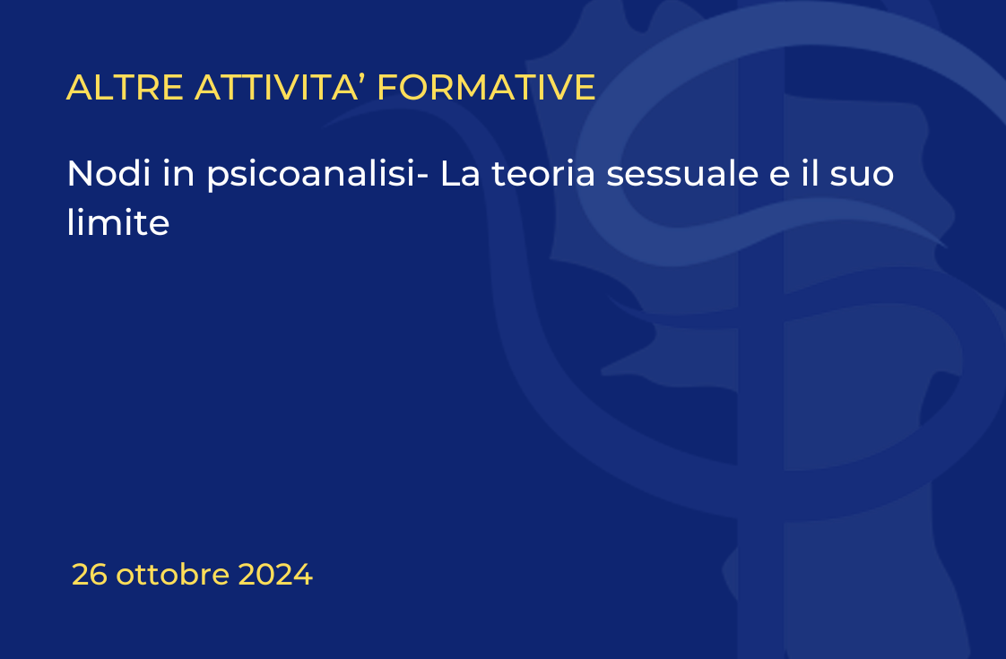 Nodi in psicoanalisi- La teoria sessuale e il suo limite