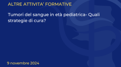 Tumori del sangue in età pediatrica- Quali strategie di cura?