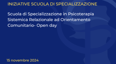 Scuola di Specializzazione in Psicoterapia Sistemica Relazionale ad Orientamento Comunitario- Open day