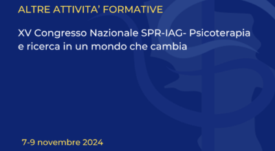 XV Congresso Nazionale SPR-IAG- Psicoterapia e ricerca in un mondo che cambia