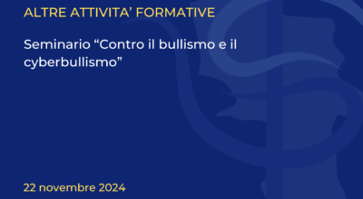 Seminario “Contro il bullismo e il cyberbullismo”