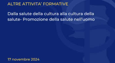 Evento “Dalla salute della cultura alla cultura della salute” – Promozione della salute nell’uomo