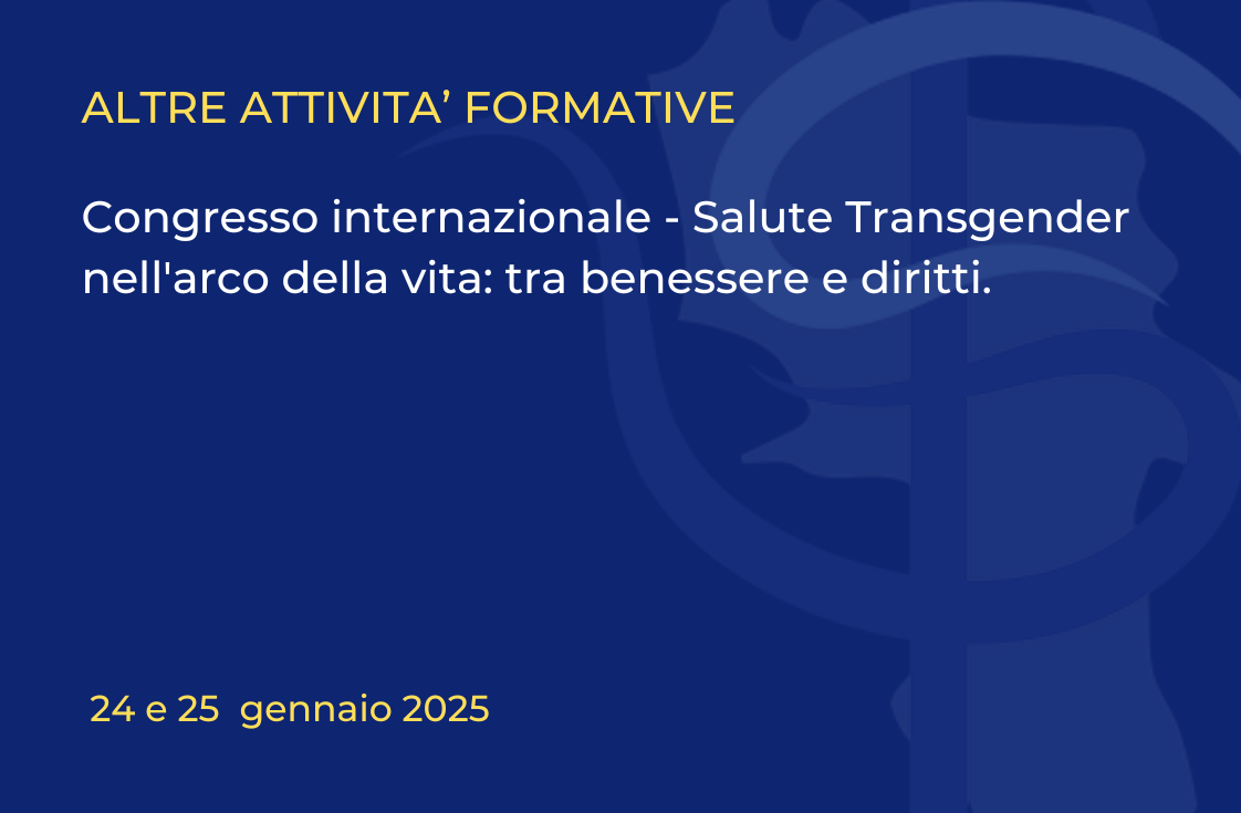 Congresso internazionale – Salute Transgender nell’arco della vita: tra benessere e diritti.