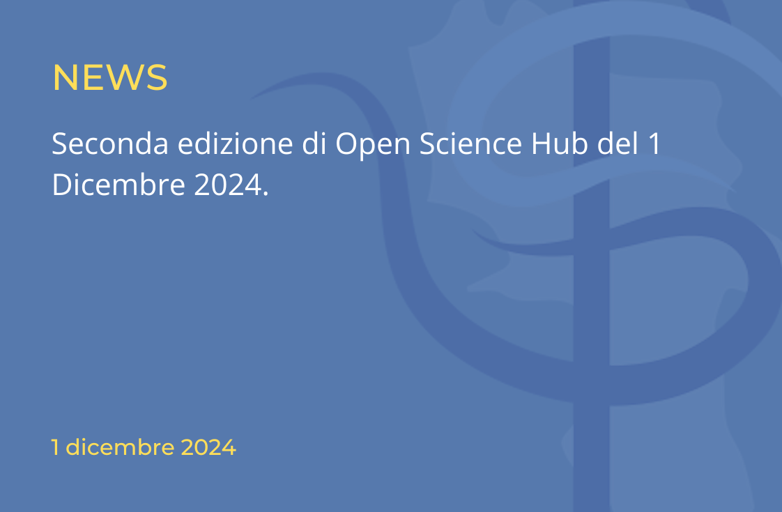 Seconda edizione di Open Science Hub del 1 Dicembre 2024.