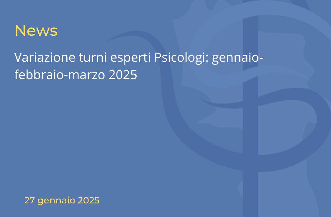 Variazione turni esperti Psicologi: gennaio-febbraio-marzo 2025