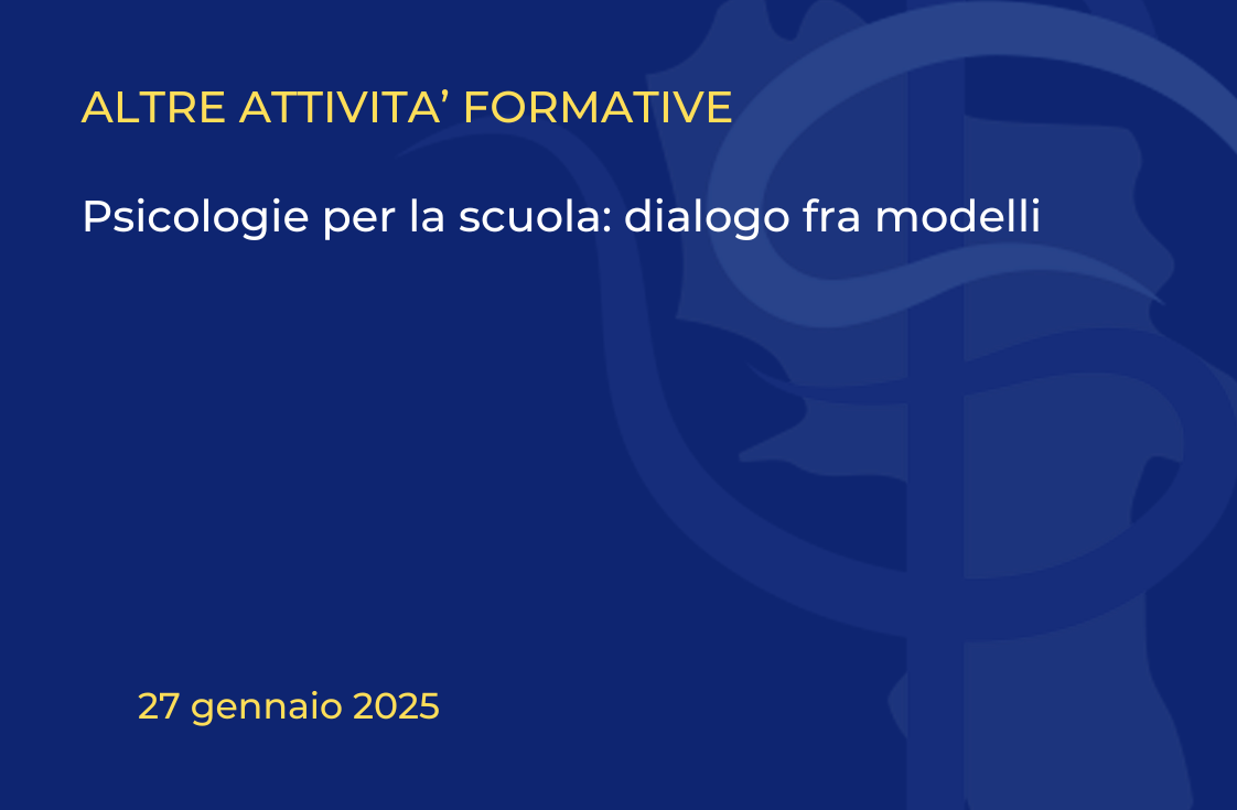 Convegno internazionale- Psicologie per la scuola: dialogo fra modelli