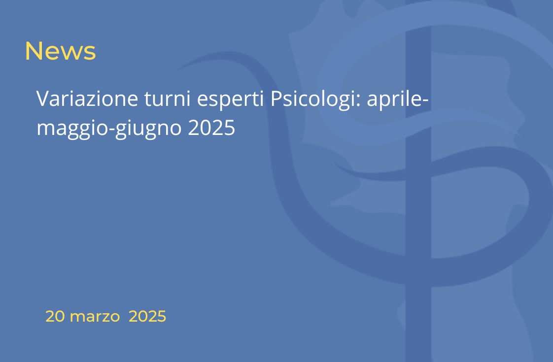 Variazione turni esperti Psicologi: aprile-maggio-giugno 2025